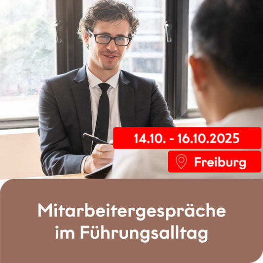 Mitarbeitergespräche im Führungsalltag (Freiburg | Oktober 2025)